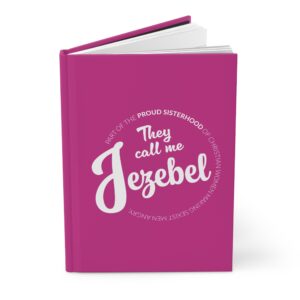 “They Call Me Jezebel” Dark Pink Hardcover Journal