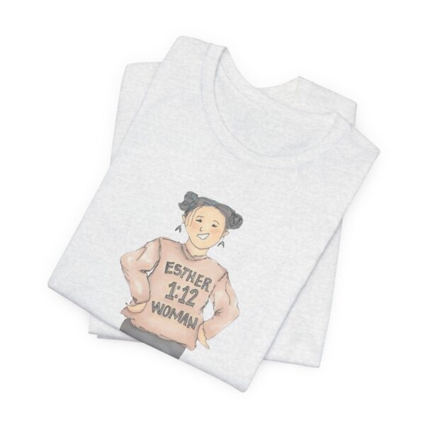 Esther 1:12 Woman Unisex Jersey Short Sleeve T-Shirt, Motivational Apparel, Gift for Her - Image 10