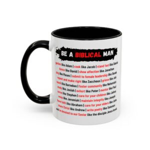 "Be A Biblical Man" Coffee Mug